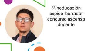 Mineducacón expide borrador de decreto de ascenso docente